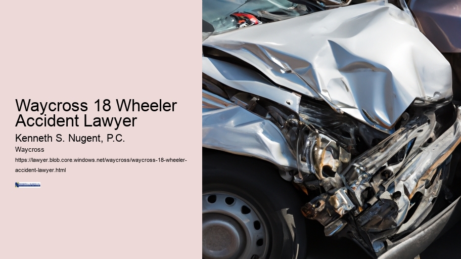 Waycross 18 Wheeler Accident Lawyer