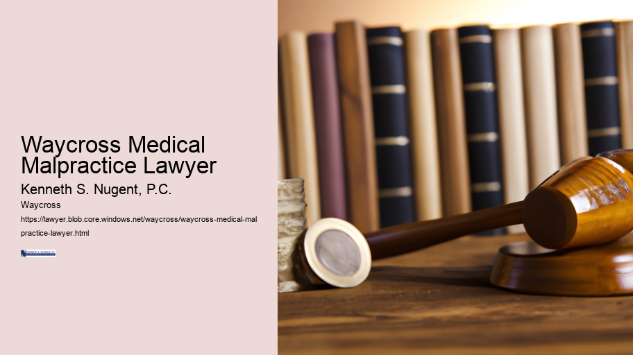 Waycross Medical Malpractice Lawyer